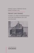 Rosa / Fulda / Thoma |  Freiheit und Zwang | Buch |  Sack Fachmedien