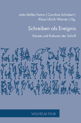 Müller-Tamm / Schubert / Werner |  Schreiben als Ereignis | Buch |  Sack Fachmedien