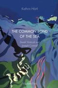 Härtl |  The Common Bond of the Sea | Buch |  Sack Fachmedien