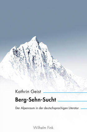 Geist | Geist, K: Berg-Sehn-Sucht | Buch | 978-3-7705-6358-6 | sack.de
