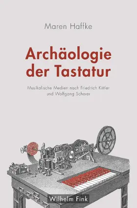 Haffke | Archäologie der Tastatur | Buch | 978-3-7705-6361-6 | www.sack.de