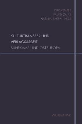 Kemper / Zajas / Bakshi | Kulturtransfer und Verlagsarbeit | Buch | 978-3-7705-6409-5 | sack.de