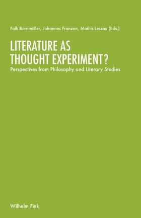 Bornmüller / Franzen / Lessau |  Literature as Thought Experiment? | Buch |  Sack Fachmedien