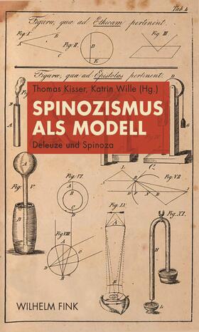 Kisser / Wille | Spinozismus als Modell | Buch | 978-3-7705-6431-6 | sack.de