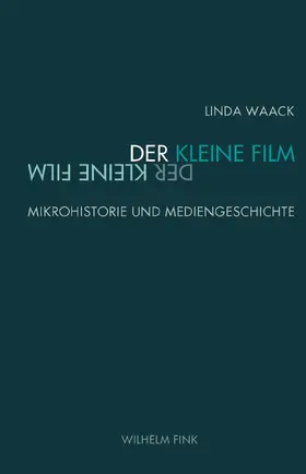 Waack |  Der kleine Film | Buch |  Sack Fachmedien