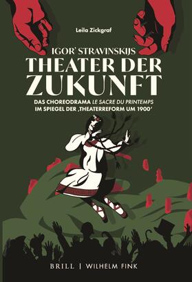Zickgraf | Zickgraf, L: Igor' Stravinskijs Theater der Zukunft | Buch | 978-3-7705-6459-0 | sack.de