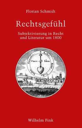 Schmidt / Schneider | Rechtsgefühl | Buch | 978-3-7705-6461-3 | sack.de