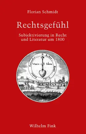 Schmidt / Schneider | Rechtsgefühl | Buch | 978-3-7705-6461-3 | sack.de