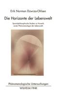 Dzwiza-Ohlsen |  Dzwiza-Ohlsen, E: Horizonte der Lebenswelt | Buch |  Sack Fachmedien