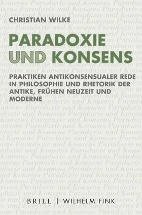 Wilke |  Paradoxie und Konsens | Buch |  Sack Fachmedien