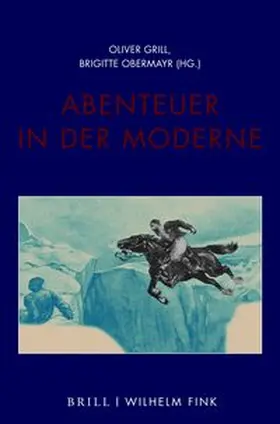 Grill / Obermayr |  Abenteuer in der Moderne | Buch |  Sack Fachmedien