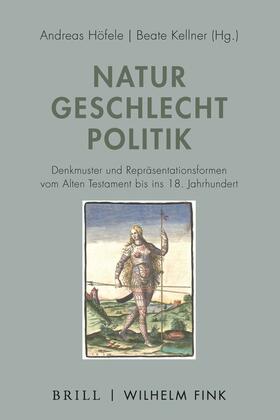 Höfele / Kellner |  Natur - Geschlecht - Politik | Buch |  Sack Fachmedien