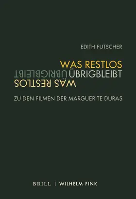 Futscher |  Was restlos übrigbleibt | Buch |  Sack Fachmedien