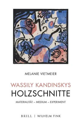 Vietmeier |  Wassily Kandinskys Holzschnitte | Buch |  Sack Fachmedien