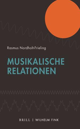 Nordholt-Frieling | Nordholt-Frieling, R: Musikalische Relationen | Buch | sack.de