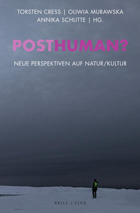 Cress / Murawska / Schlitte |  Posthuman? | Buch |  Sack Fachmedien