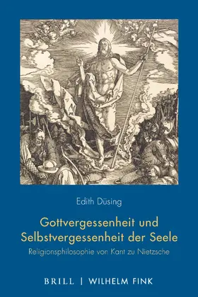 Düsing |  Gottvergessenheit und Selbstvergessenheit der Seele | Buch |  Sack Fachmedien