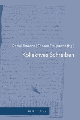 Ehrmann / Traupmann |  Kollektives Schreiben | Buch |  Sack Fachmedien