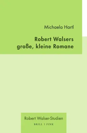 Hartl |  Robert Walsers große, kleine Romane | Buch |  Sack Fachmedien