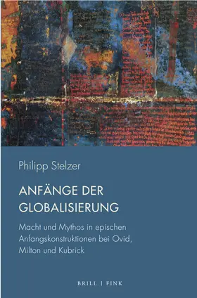 Stelzer |  Anfänge der Globalisierung | Buch |  Sack Fachmedien