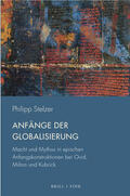 Stelzer |  Stelzer, P: Anfänge der Globalisierung | Buch |  Sack Fachmedien