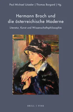 Lützeler / Borgard |  Hermann Broch und die österreichische Moderne | Buch |  Sack Fachmedien