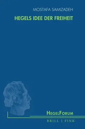 Samizadeh |  Hegels Idee der Freiheit | Buch |  Sack Fachmedien