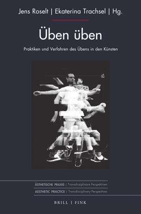 Roselt / Trachsel | Üben üben | Buch | 978-3-7705-6785-0 | sack.de