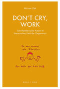 Zeh |  Don't cry, work | Buch |  Sack Fachmedien