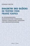 Dreyer |  Dialektik des Glücks in Texten von Franz Kafka | Buch |  Sack Fachmedien