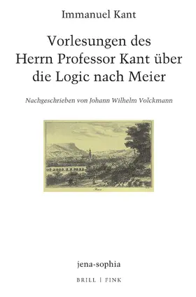 Kant / Erlewein / Walter |  Vorlesungen des Herrn Professor Kant über die Logic nach Meier | Buch |  Sack Fachmedien