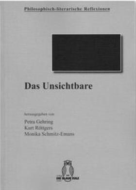 Gehring / Röttgers / Schmitz-Emans |  Das Unsichtbare | Buch |  Sack Fachmedien