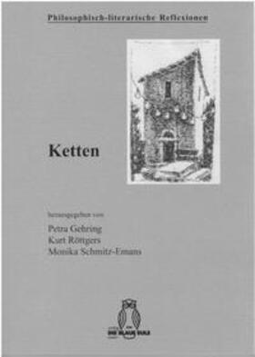 Gehring / Röttgers / Schmitz-Emans |  Ketten | Buch |  Sack Fachmedien