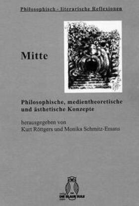 Röttgers / Schmitz-Emans |  Mitte | Buch |  Sack Fachmedien