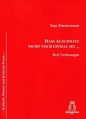 Zimmermann |  Dass Auschwitz nicht noch einmal sei ... | Buch |  Sack Fachmedien