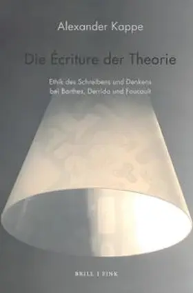 Kappe |  Die Écriture der Theorie | Buch |  Sack Fachmedien