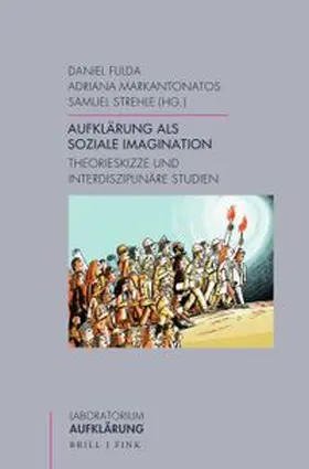 Fulda / Markantonatos / Strehle |  Aufklärung als soziale Imagination | Buch |  Sack Fachmedien