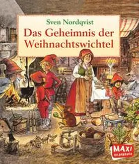 Nordqvist |  MAXI Das Geheimnis der Weihnachtswichtel | Buch |  Sack Fachmedien