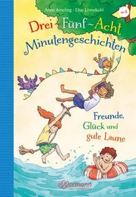 Ameling |  3-5-8-Minutengeschichten. Freunde, Glück und gute Laune | Buch |  Sack Fachmedien