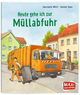 Wich |  Heute gehe ich zur Müllabfuhr - Maxi | Buch |  Sack Fachmedien