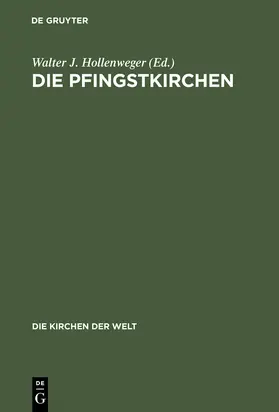 Hollenweger |  Die Pfingstkirchen | Buch |  Sack Fachmedien