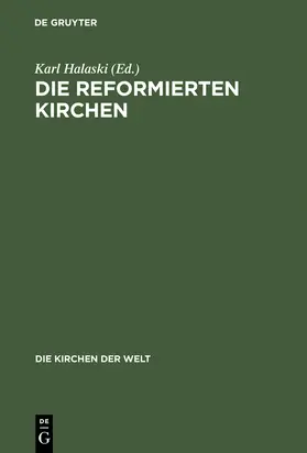 Halaski |  Die reformierten Kirchen | Buch |  Sack Fachmedien
