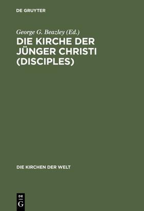 Beazley | Die Kirche der Jünger Christi (Disciples) | Buch | 978-3-7715-0180-8 | sack.de