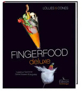Tzschirner |  Fingerfood deluxe | Buch |  Sack Fachmedien