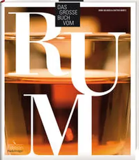 Becker / Wirtz |  Das große Buch vom Rum | Buch |  Sack Fachmedien