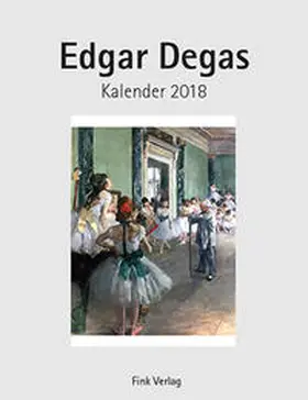  Edgar Degas 2018 | Sonstiges |  Sack Fachmedien