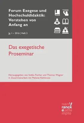 Fischer / Wagner / Köhlmoos |  Das exegetische Proseminar | eBook | Sack Fachmedien