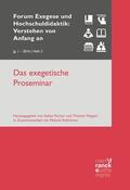 Fischer / Wagner / Köhlmoos |  Das exegetische Proseminar | eBook | Sack Fachmedien