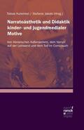 Kurwinkel / Jakobi |  Narratoästhetik und Didaktik kinder- und jugendmedialer Motive | eBook | Sack Fachmedien