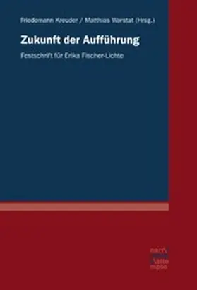 Kreuder / Warstat |  Zukunft der Aufführung | eBook | Sack Fachmedien